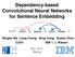 Dependency-based Convolutional Neural Networks for Sentence Embedding