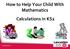 How to Help Your Child With Mathematics Calculations in KS2