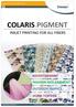 COLARIS.PIGMENT INKJET PRINTING FOR ALL FIBERS ADVERTISEMENT FASHION AND GARMENT OUTDOOR FABRICS HOME TEXTILES