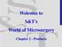 Welcome to S&T s World of Microsurgery. Chapter 2 - Products