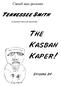Carnel zine presents. Tennessee Smith. In another thrilling adventure. The Kasbah Kaper! Episode 34