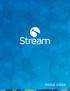 STREAM IS A LEADING DIRECT SELLING COMPANY AND PROVIDER OF CONNECTED LIFE SERVICES. FOUNDED IN 2005, THE DALLAS-BASED
