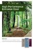 Meridian doors are working in conjunction with the Woodland Trust to preserve and protect the UK s woodland. Meridian The Doorway to a Greener Future