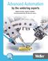 Advanced Automation. by the soldering experts. Highest precision. Superior reliability. Increased productivity. All from one source.