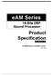 eam Series Product Specification 16 Bits DSP Sound Processor DOC. VERSION 1.7