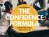 EYE OPENING! THE CONFIDENCE FORMULA. Conquer Self-Doubt Once and For All