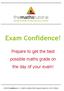 Exam Confidence! Prepare to get the best possible maths grade on the day of your exam!