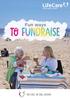 Fun ways TO FUNDRAISE YOU CARE, WE CARE; LIFECARE