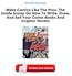Make Comics Like The Pros: The Inside Scoop On How To Write, Draw, And Sell Your Comic Books And Graphic Novels PDF
