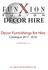DÈCOR HIRE. Decor Furnishings for Hire Catalogue ALL PRICES ARE INCLUSIVE OF VAT.