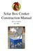 Solar Box Cooker Construction Manual. By C.J. Colavito July 2008