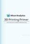 3D Printing Primer. An Introduction to Additive Manufacturing