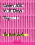 Learn ASL in 31 Days. Days 1-6. The Worksheets. rochellebarlow.com