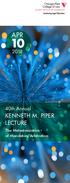 APR. 40th Annual KENNETH M. PIPER LECTURE. The Metastasization of Mandatory Arbitration