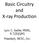 Basic Circuitry and X ray Production. Lynn C. Sadler, MSRS, R.T.(R)(QM) President, WCEC, Inc.