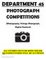 DEPARTMENT 45 PHOTOGRAPH COMPETITIONS. (Photography, Vintage Photograph, Digital Shootout)