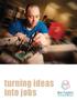 turning ideas into jobs