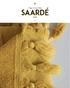 SAARDÉ started in Istanbul. Founded by Shenol and