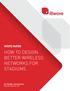 WHITE PAPER HOW TO DESIGN BETTER WIRELESS NETWORKS FOR STADIUMS