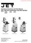Operating Instructions and Parts Manual Disc, Belt and Combination Disc/Belt Sanders Models: J-4200A J-4300A J-4400A J-4200A-2 J-4301A J-4401A J-4202A