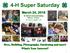 4-H Super Saturday. March 24, St. Patrick's Community Building 9:00 a.m. - 2:15 p.m. For youth in grades 1-12