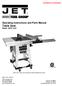 Operating Instructions and Parts Manual Table Saw Model: JWTS-10JF