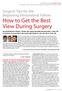 Surgical Tips for the Beginning Vitreoretinal Fellow: How to Get the Best View During Surgery