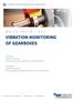VIBRATION MONITORING OF GEARBOXES