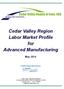 Cedar Valley Region Labor Market Profile for Advanced Manufacturing