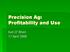 Precision Ag: Profitability and Use. Ken O Brien 17 April 2008