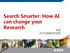 Search Smarter: How AI can change your Research 李箐 IEEE 中國區資訊經理