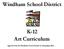 Windham School District. K-12 Art Curriculum