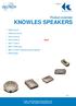 KNOWLES SPEAKERS. Product overview