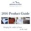 2016 Product Guide. Bringing the comfort of home... on the road.