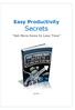 Easy Productivity. Secrets. Get More Done In Less Time