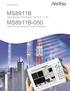 MS8911B MS8911B-050. Digital Broadcast Field Analyzer 100 khz to 7.1 GHz. DVB-T/H Analysis Software 30 MHz to 990 MHz