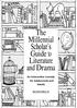 The Millennial Scholar s Guide to Literature and Drama
