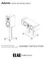 ASSEMBLY INSTRUCTIONS ABST-101-BK SPEAKER STAND ACST-101-BK CENTER CHANNEL STAND