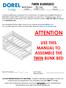ATTENTION USE THIS MANUAL TO ASSEMBLE THE TWIN BUNK BED TWIN BUNKBED