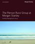 The Pierson Russi Group at Morgan Stanley. Portfolio Management Group