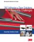 3M Industrial Adhesives and Tapes. 3M Adhesive & Tape Solutions. Assembly Challenges. for Your. Assembly Solutions Guide