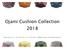 Ojami Cushion Collection 2018