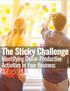 The Sticky Challenge: Identifying Dollar-Productive Activities In Your Business