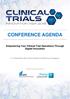CONFERENCE AGENDA. Empowering Your Clinical Trial Operations Through Digital Innovation. 5 6 December 2018, Grand Copthorne Waterfront, Singapore
