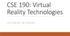 CSE 190: Virtual Reality Technologies LECTURE #7: VR DISPLAYS