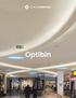 Optibin. Achieves color consistency with industry-leading LED optimization