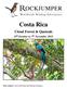 Costa Rica. Cloud Forest & Quetzals. 25 th October to 7 th November Tour Leaders: Forrest Rowland and Richard Garrigues