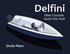 Delfini. 19x6 Console Semi Flat Hull. Study Plans