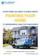 EVERYTHING YOU NEED TO KNOW ABOUT PAINTING YOUR HOME A COMPREHENSIVE GUIDE FOR HOMEOWNERS