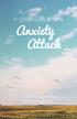 A CHOOSE YOUR OWN. Anxiety Attack BY KRISTI GIBSON